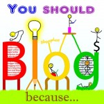 22 Reasons for You to Blog